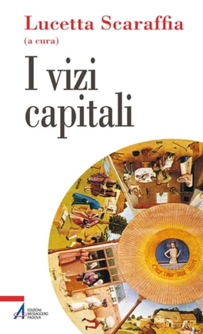 I vizi capitali, Lucetta Scaraffia - Ebook - 9788825033724