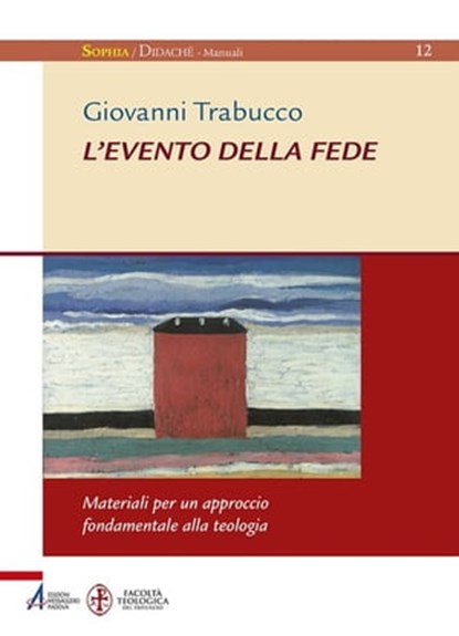 L'evento della fede. Materiali per un approccio fondamentale alla teologia, Giovanni Trabucco - Ebook - 9788825043693