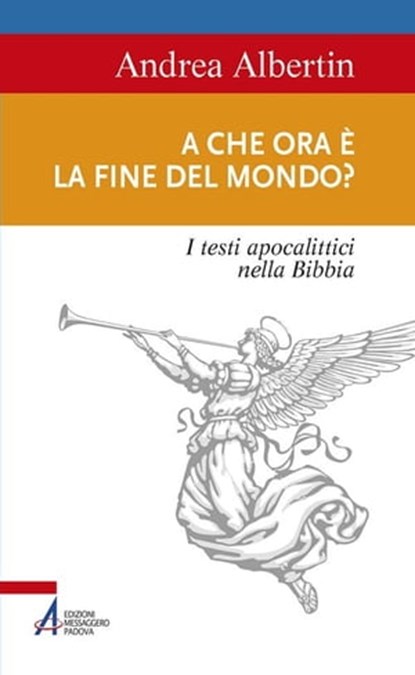 A che ora è la fine del mondo?, Andrea Albertin - Ebook - 9788825044133
