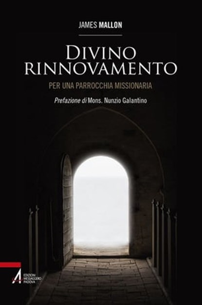 Divino rinnovamento. Per una parrocchia missionaria, James Mallon - Ebook - 9788825044294