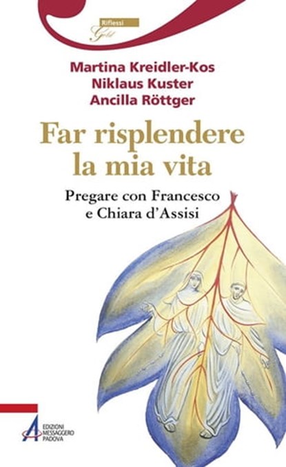 Far risplendere la mia vita, Martina Kreidler-Kos ; Niklaus Kuster ; Ancilla Röttger - Ebook - 9788825044775