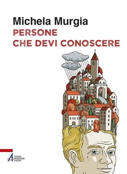 Persone che devi conoscere, Michela Murgia - Ebook - 9788825046052