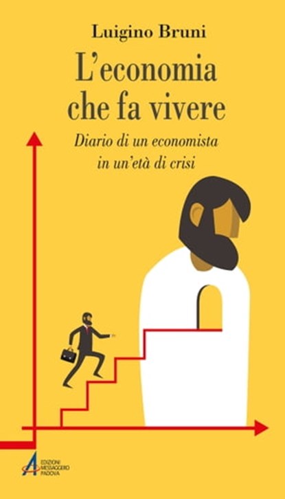 L'economia che fa vivere, Luigino Bruni - Ebook - 9788825053869