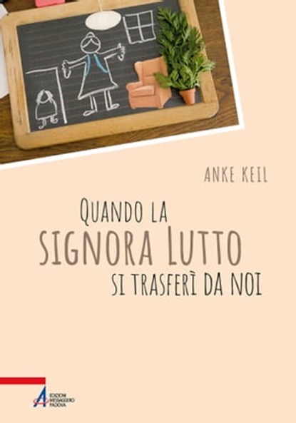 Quando la signora Lutto si trasferì da noi, Anke Keil - Ebook - 9788825054101