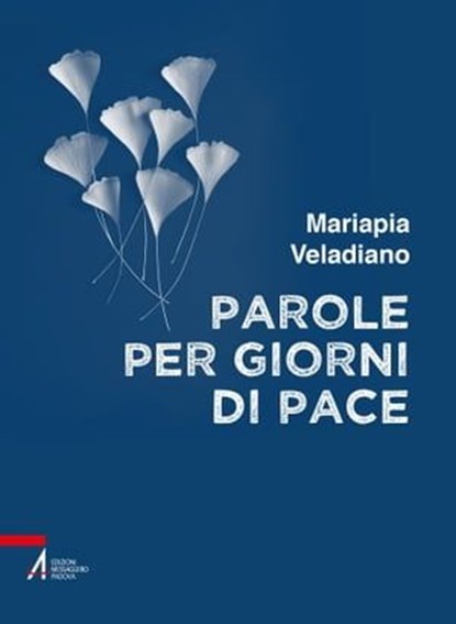 Parole per giorni di pace, Mariapia Veladiano - Ebook - 9788825057256