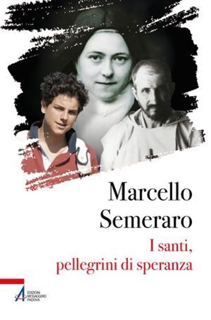 I santi, pellegrini di speranza, Marcello Semeraro - Ebook - 9788825057829