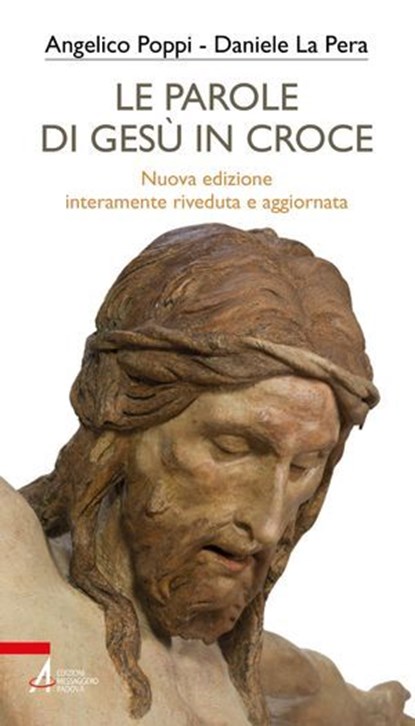 Le parole di Gesù in croce, Angelico Poppi ; Daniele La Pera - Ebook - 9788825059250
