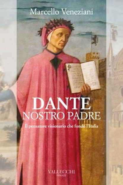 Dante nostro padre, Marcello Veneziani - Ebook - 9788825203059