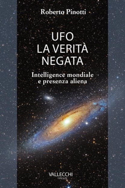 UFO la verità negata, Roberto Pinotti - Ebook - 9788825203141