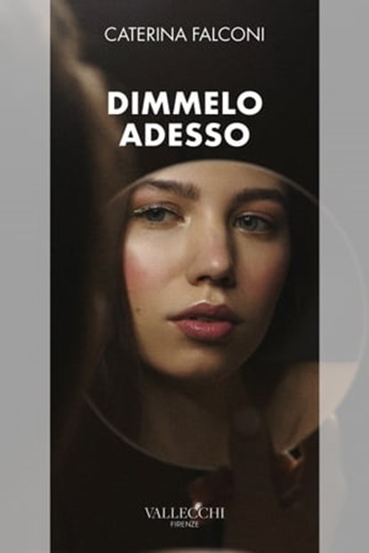 Dimmelo Adesso, Caterina Falconi - Ebook - 9788825203165