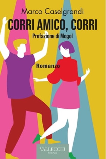 Corri amico, corri, Marco Caselgrandi - Ebook - 9788825203547