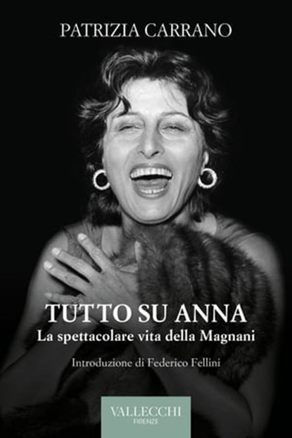 Tutto su Anna, Patrizia Carrano - Ebook - 9788825203707