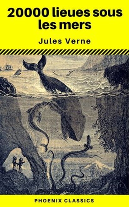 20000 lieues sous les mers (Phoenix Classics), Jules Verne ; Phoenix Classics - Ebook - 9788826442303