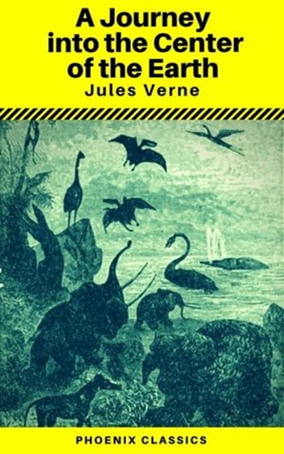 A Journey into the Center of the Earth (Annotated) (Phoenix Classics), Jules Verne ; Phoenix Classics - Ebook - 9788826442594