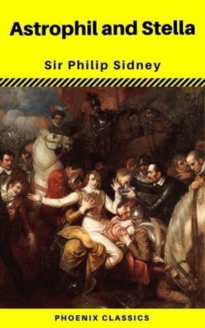 Astrophil and Stella (Phoenix Classics), Philip Sidney - Ebook - 9788826447865