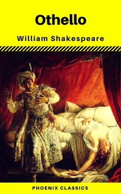 Othello (Phoenix Classics), William Shakespeare ; Phoenix Classics - Ebook - 9788826449159