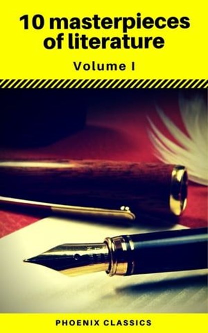 10 masterpieces of literature Vol1 (Phoenix Classics), Edgar Allan Poe ; William Shakespeare ; Jules Verne ; Stendhal ; Henry David Thoreau ; Phoenix Classics - Ebook - 9788826450650