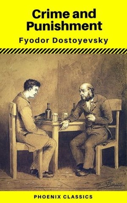 Crime and Punishment (With Preface) (Phoenix Classics), Fyodor Mikhailovich Dostoyevsky ; Phoenix Classics - Ebook - 9788826455563