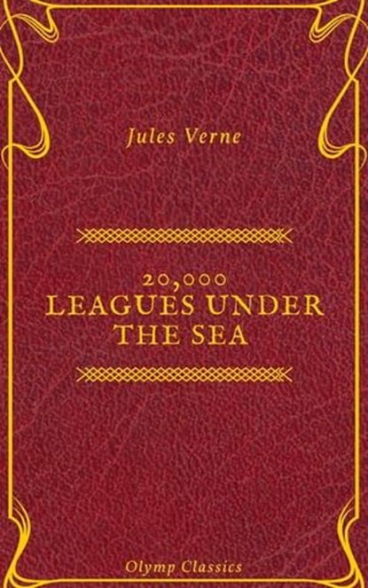20,000 Leagues Under the Sea (Annotated) (Olymp Classics), Jules Verne ; Phoenix Classics - Ebook - 9788826475912