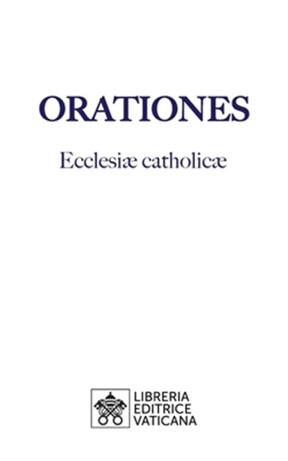 Orationes, Libreria Editrice Vaticana - Paperback - 9788826604749