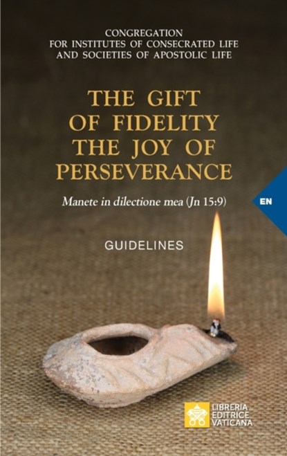 The Gift of Fidelity the Joy of Perseverance, Congregation for Religious - Paperback - 9788826606446