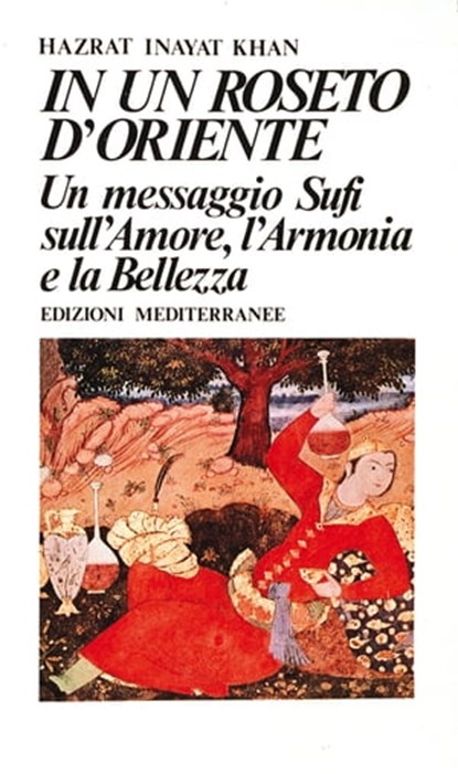 In un roseto d'Oriente, Hazrat Inayat Khan - Ebook - 9788827225288