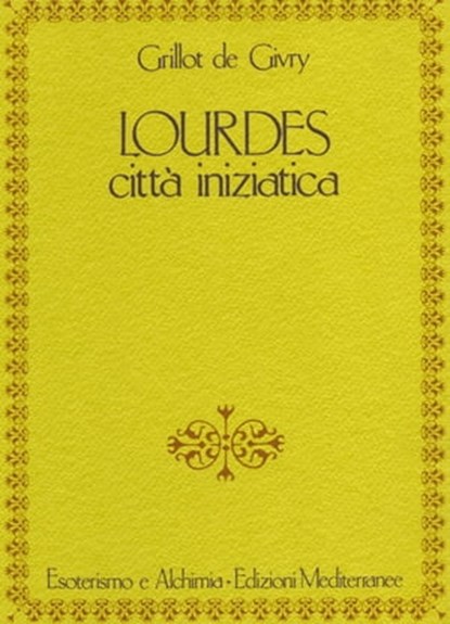 Lourdes, Grillot de Givry - Ebook - 9788827225363