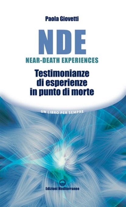 NDE Near-Death Experiences, Paola Giovetti - Ebook - 9788827226322
