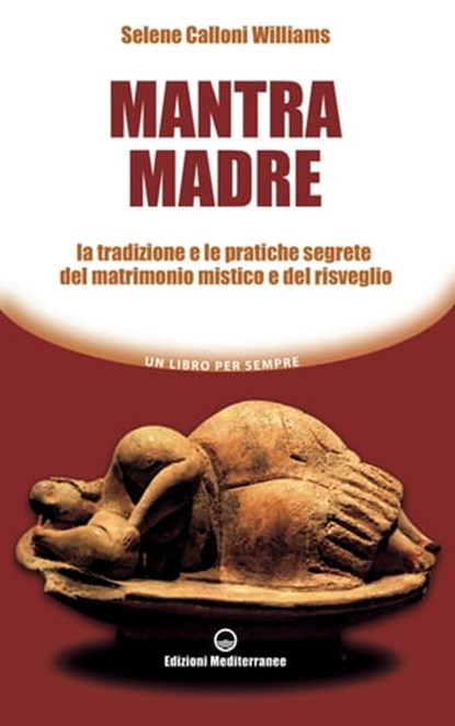 Mantra Madre, Selene Calloni Williams - Ebook - 9788827226414
