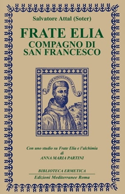 Frate Elia, Anna Maria Partini ; Salvatore Attal - Ebook - 9788827227015