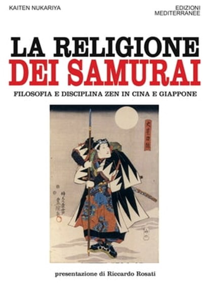 La religione dei Samurai, Kaiten Nukariya ; Riccardo Rosati - Ebook - 9788827227305