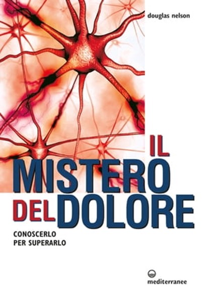 Il mistero del dolore, Douglas Nelson - Ebook - 9788827227800