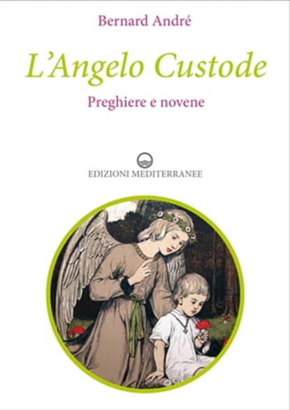 L’Angelo Custode, Bernard André - Ebook - 9788827228357