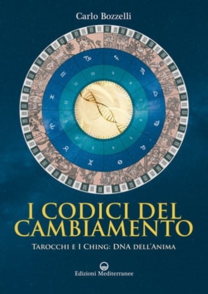 I Codici del Cambiamento, Carlo Bozzelli - Ebook - 9788827229354
