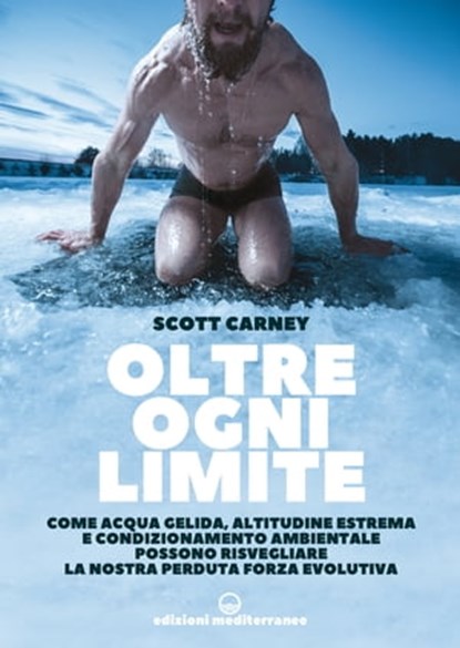 Oltre ogni limite, Scott Carney - Ebook - 9788827232194