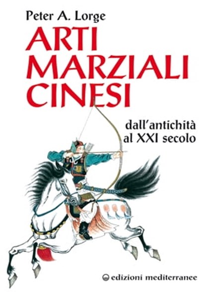 Arti marziali cinesi, Peter A. Lorge - Ebook - 9788827232507