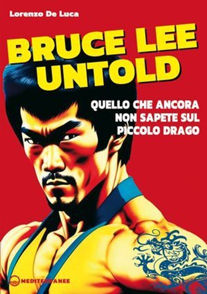 Bruce Lee untold, Lorenzo De Luca - Ebook - 9788827233269