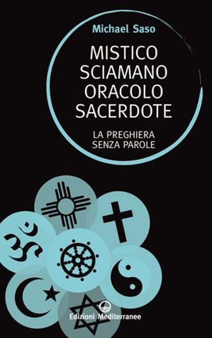 Mistico sciamano oracolo sacerdote, Michael Saso - Ebook - 9788827234105
