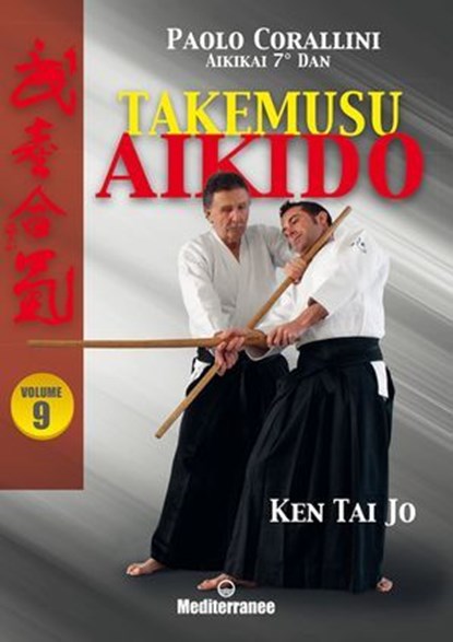Takemusu Aikido Volume 9, Paolo Corallini - Ebook - 9788827234518