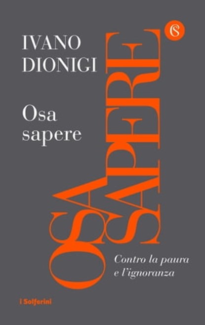 Osa sapere, Ivano Dionigi - Ebook - 9788828202479