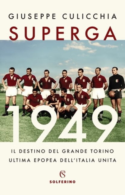 Superga 1949, Giuseppe Culicchia - Ebook - 9788828202516