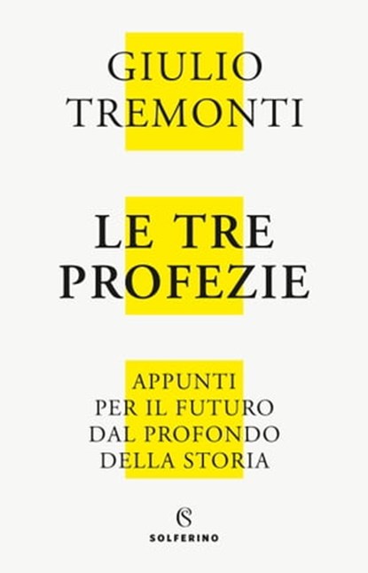 Le tre profezie, Giulio Tremonti - Ebook - 9788828204824