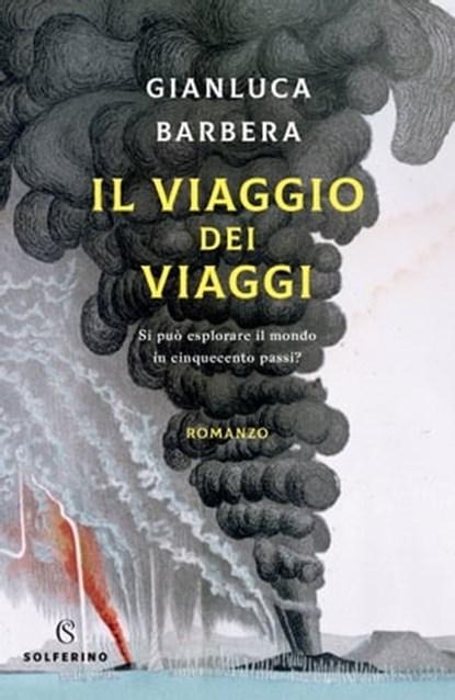 Il viaggio dei viaggi, Gianluca Barbera - Ebook - 9788828204879