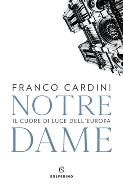 Notre Dame, Franco Cardini - Ebook - 9788828205173