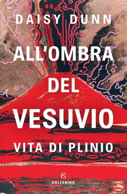 All'ombra del Vesuvio, Daisy Dunn - Ebook - 9788828206255