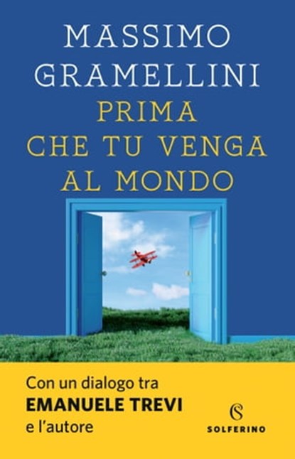 Prima che tu venga al mondo, Massimo Gramellini - Ebook - 9788828208549