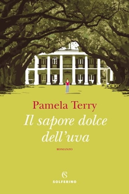 Il sapore dolce dell'uva, Pamela Terry - Ebook - 9788828208662