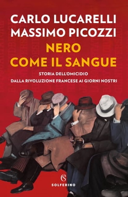 Nero come il sangue, Carlo Lucarelli ; Massimo Picozzi - Ebook - 9788828208952