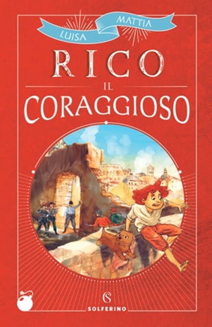 Rico il coraggioso, Luisa Mattia - Ebook - 9788828209874