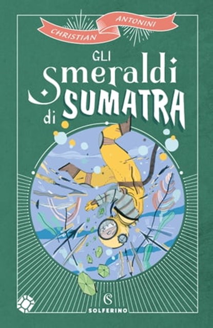 Gli smeraldi di Sumatra, Christian Antonini - Ebook - 9788828209904